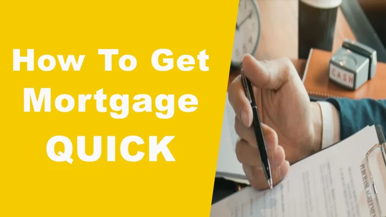 How to Get a Mortgage Quickly in 10 Easy Steps